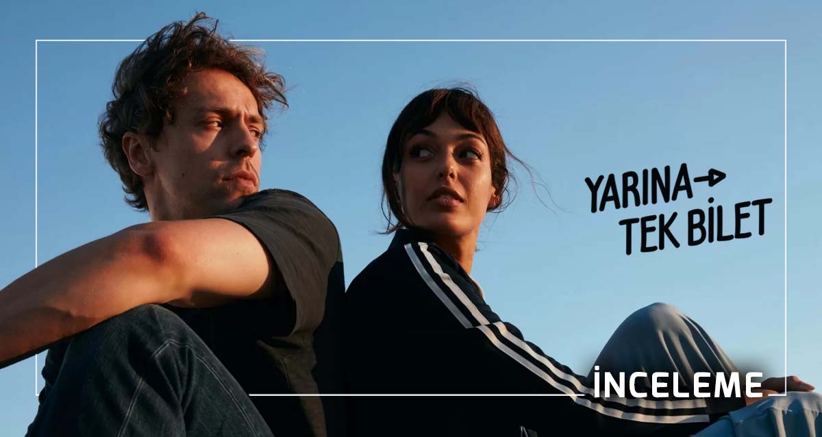 Yarına Tek Bilet